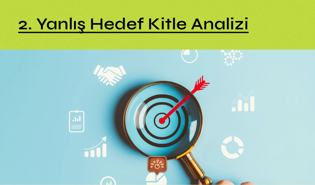 02 Yanlis Hedef Kitle