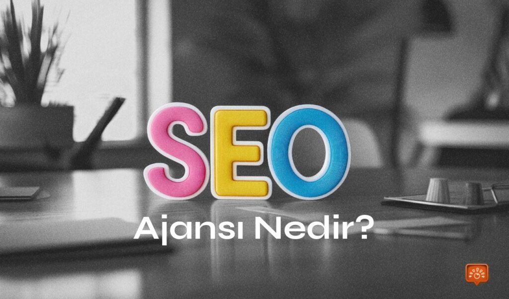 1 Seo Ajansi Nedir