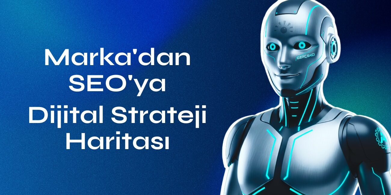Markadan Seoya Dijital Strateji