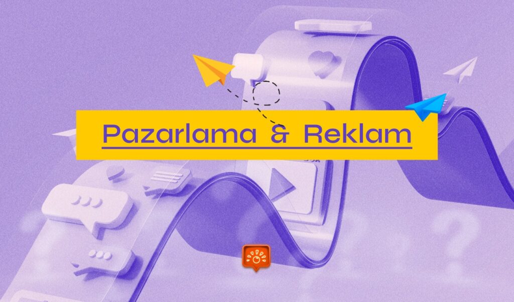 Pazarlama Reklam
