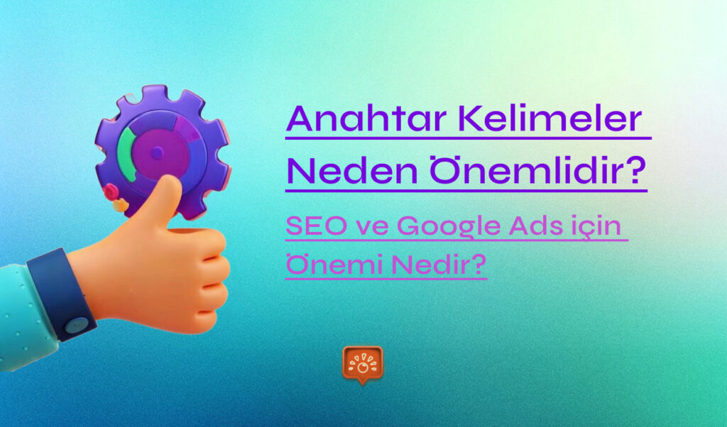 Anahtar Kelimeler Neden Onemlidir