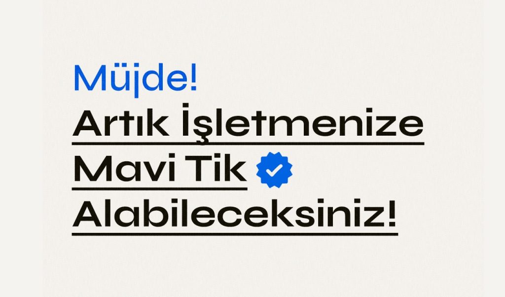 Isletmenize Mavi Tik Alabileceksiniz